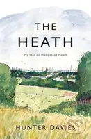 The Heath (My Year on Hampstead Heath) - Hunter Davies - kniha z kategorie Historie