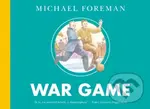 War Game - Michael Foreman - kniha z kategorie Pro děti