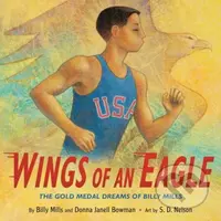 Wings of an Eagle (The Gold Medal Dreams of Billy Mills) - kniha z kategorie Pro děti