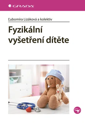 E-kniha: Fyzikální vyšetření dítěte od Lizáková Ľubomíra