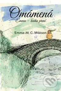 Omámená - Emma M. C. Watson