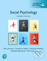 Social Psychology, Global Edition - Elizabeth Page-Gould, Timothy Wilson, Samuel Sommers, Neil Lewis Jr., Elliot Aronson - kniha z kategorie…