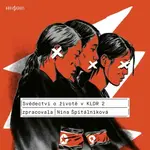 Svědectví o životě v KLDR 2 - Nina Špitálníková - audiokniha