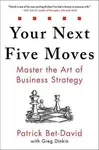 Your Next Five Moves - Bet-David Patrick
