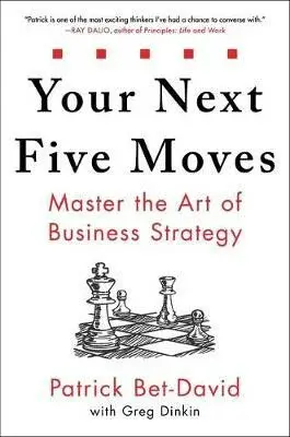 Your Next Five Moves - Bet-David Patrick