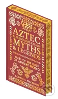 Aztec & Other Mesoamerican (Tales of the Gods of Ancient Mexico) - kniha z kategorie Mýty, pověsti a legendy