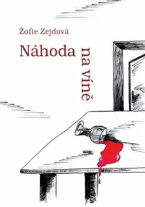 Náhoda na víně - Žofie Zejdová