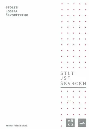 Století Josefa Škvoreckého - Michal Pribáň