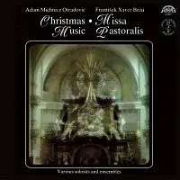 Různí interpreti – Brixi, Michna: Missa pastoralis, Christmas Music