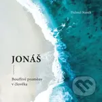 Jonáš (Bouřlivé proměny v člověka) - Dalimil Staněk - kniha z kategorie Duchovní život