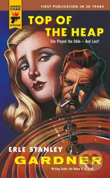 Top of the Heap - Erle Stanley Gardner - kniha z kategorie Detektivky, thrillery a horory