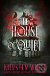 The House of Quiet - Kiersten White - kniha z kategorie Pro děti