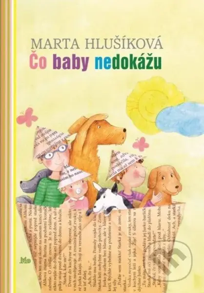 Čo baby nedokážu - Marta Hlušíková, Alena Wagnerová (ilustrátor) - kniha z kategorie Pro děti