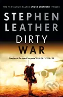 Dirty War (The 19th Spider Shepherd Thriller) - Stephen Leather - kniha z kategorie Detektivky, thrillery a horory