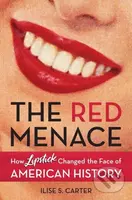 The Red Menace (How Lipstick Changed the Face of American History) - kniha z kategorie Byznys a management