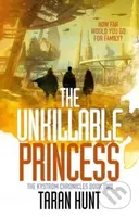 The Unkillable Princess - Taran Hunt - kniha z kategorie Sci-fi