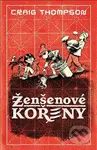 Ženšenové kořeny - Craig Thompson