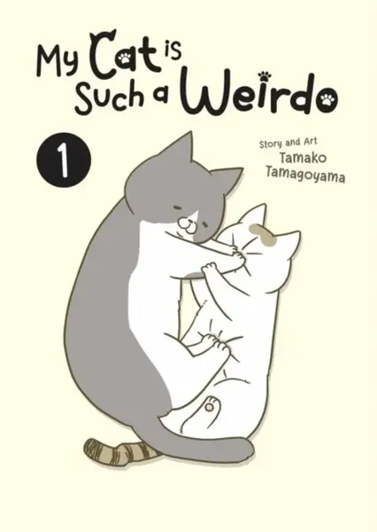 My Cat is Such a Weirdo Vol. 1 - Tamako Tamagoyama