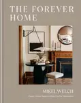 The Forever Home - Mikel Welch