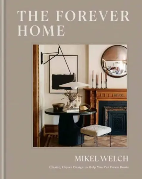 The Forever Home - Mikel Welch