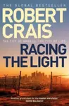 Racing the Light - Robert Crais