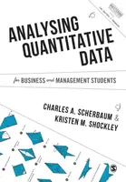Analysing Quantitative Data for Business and Management Students - Charles A Scherbaum, Kristen M. Shockley