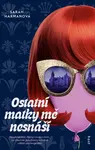 Ostatní matky mě nesnáší - Sarah Harman