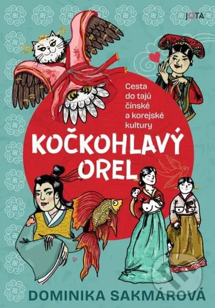 Kočkohlavý orel (Cesta do tajů čínské a korejské kultury) - kniha z kategorie Beletrie