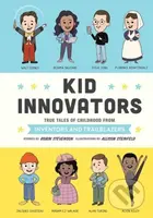 Kid Innovators - Allison Steinfeld, Robin Stevenson - kniha z kategorie Pro děti