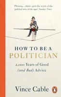 How to be a Politician - Cable Vince
