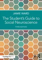 The Student's Guide to Social Neuroscience - Jamie Doward