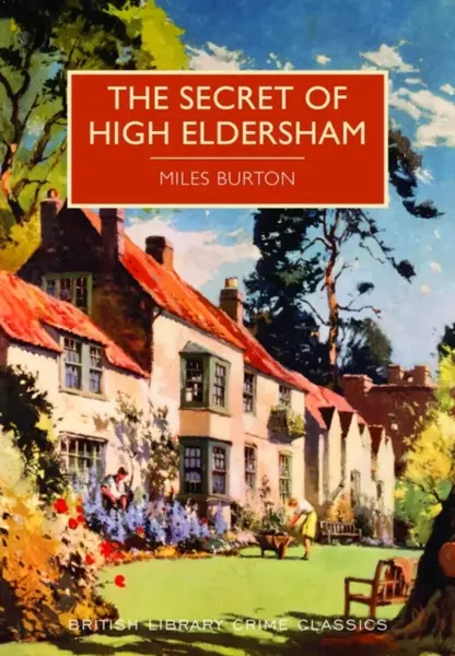The Secret of High Eldersham - Miles Burton