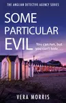 Some Particular Evil - Vera Morris