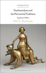 Psychoanalysis and the Patriarchal Tradition - Professor Peter L.  Rudnytsky