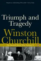 Triumph and Tragedy - Winston Churchill