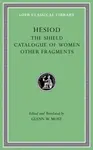 The Shield. Catalogue of Women. Other Fragments - Hesiod