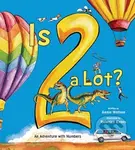 Is 2 a Lot (An Adventure With Numbers) - Annie Watson - kniha z kategorie Pro děti