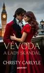Vévoda a lady Skandál - Christy Carlyle