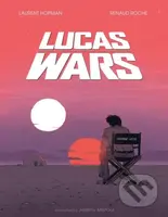 Lucas Wars - Laurent Hopman, Renaud Roche - kniha z kategorie Komiksy
