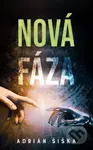 Nová fáza - Adrián Šiška - kniha z kategorie Beletrie pro děti