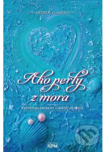 Ako perly z mora - Andrea Eliášová - kniha z kategorie Duchovní život