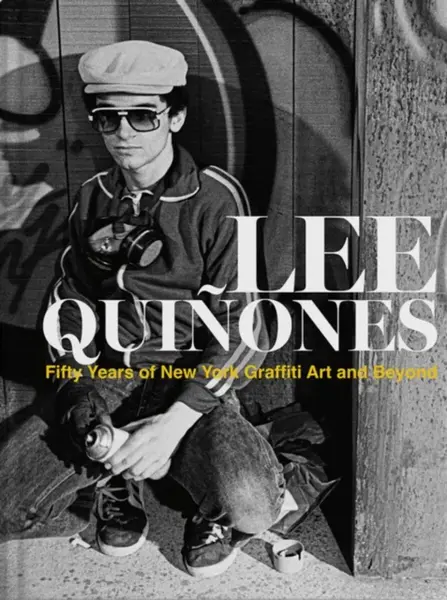 Lee Quinones: Fifty Years of New York Graffiti Art and Beyond - Lee Quinones