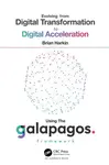 Evolving from Digital Transformation to Digital Acceleration Using The Galapagos Framework - Brian Harkin
