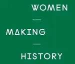 Women Making History - kolektiv autorů