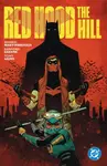 Red Hood: The Hill - Sanford Greene, Shawn Martinbrough