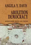 Abolition Democracy - Open Media Series - Davis Angela Y.