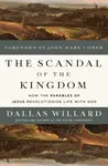 The Scandal of the Kingdom - Dallas Willard