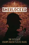 Sherlocked! The official escape room puzzle book - Tom Ue