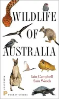 Wildlife of Australia - Iain Campbell, Sam Woods