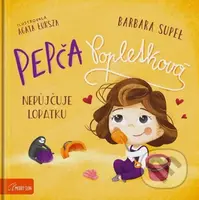 Pepča Popletková nepůjčuje lopatku - Barbara Supeł, Agata Łuksza (ilustrátor) - kniha z kategorie Naučné knihy